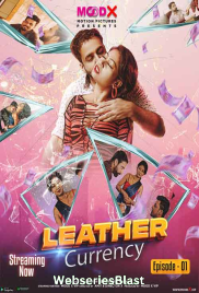 Leather Currency (E01) MoodX Uncut Web Series (2023) Leather Currency (E01) MoodX Uncut Web Series (2023)