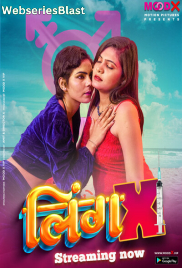 Ling X (E01) MoodX Uncut Web Series (2023) Ling X (E01) MoodX Uncut Web Series (2023)