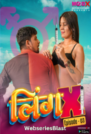 Ling X (E03) MoodX Uncut Web Series (2023) Ling X (E03) MoodX Uncut Web Series (2023)