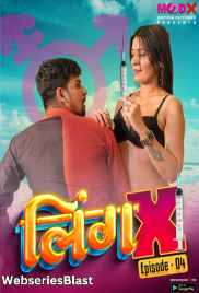 Ling X (E04) MoodX Uncut Web Series (2023) Ling X (E04) MoodX Uncut Web Series (2023)