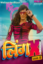 Ling X (E05) MoodX Uncut Web Series (2023) Ling X (E05) MoodX Uncut Web Series (2023)