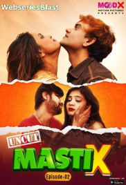 Masti X (E02) MoodX Uncut Web Series (2023) Masti X (E02) MoodX Uncut Web Series (2023)