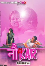 Noukar (E03) MoodX Uncut Web Series (2023) Noukar (E03) MoodX Uncut Web Series (2023)