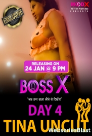 Boss X Day 4 Tina Uncut MoodX Uncut Short Film (2023) Boss X Day 4 Tina Uncut MoodX Uncut Short Film (2023)