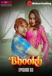Bhookh (E03) MoodX Hot Web Series (2024) Bhookh (E03) MoodX Hot Web Series (2024)