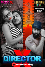 Director X (E01) MoodX Hot Web Series (2024) Director X (E01) MoodX Hot Web Series (2024)