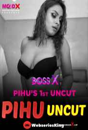 Pihu Uncut MoodX Uncut Short Film (2024) Pihu Uncut MoodX Uncut Short Film (2024)
