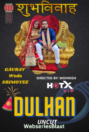 Dulhan HotX Uncut Short Film (2023) Dulhan HotX Uncut Short Film (2023)