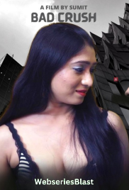 Bad Crush HotX Uncut Short Film (2023) Bad Crush HotX Uncut Short Film (2023)