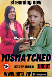 Mismatched HotX Uncut Short Film (2023) Mismatched HotX Uncut Short Film (2023)