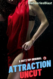 Attraction HotX Uncut Short Film (2023) Attraction HotX Uncut Short Film (2023)