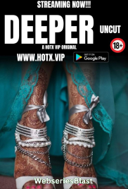 Deeper Uncut HotX Uncut Short Film (2023) Deeper Uncut HotX Uncut Short Film (2023)
