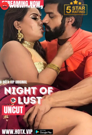 Night of Lust HotX Uncut Short Film (2024) Night of Lust HotX Uncut Short Film (2024)