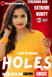 Holes HotX Uncut Short Film (2024) Holes HotX Uncut Short Film (2024)