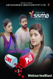 Love Pill (E03) Yessma Hot Web Series (2023) Love Pill (E03) Yessma Hot Web Series (2023)