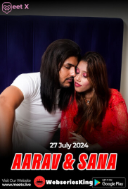 Aarav & Sana - 27 July MeetX Uncut Short Film (2024) Aarav & Sana - 27 July MeetX Uncut Short Film (2024)