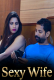 Sexy Wife Uncut Hindi Short Film
